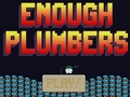 Enough Plumbers играть онлайн