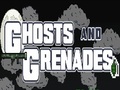 Ghosts and Grenades играть онлайн