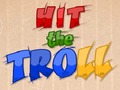 Hit the Troll играть онлайн