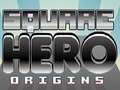 Square Hero Origins играть онлайн